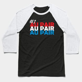 #1 Au Pair Baseball T-Shirt